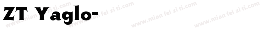 ZT Yaglo字体转换